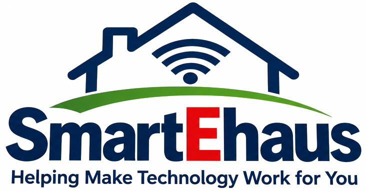 SmartEhaus — Helping Make Technology Work for You